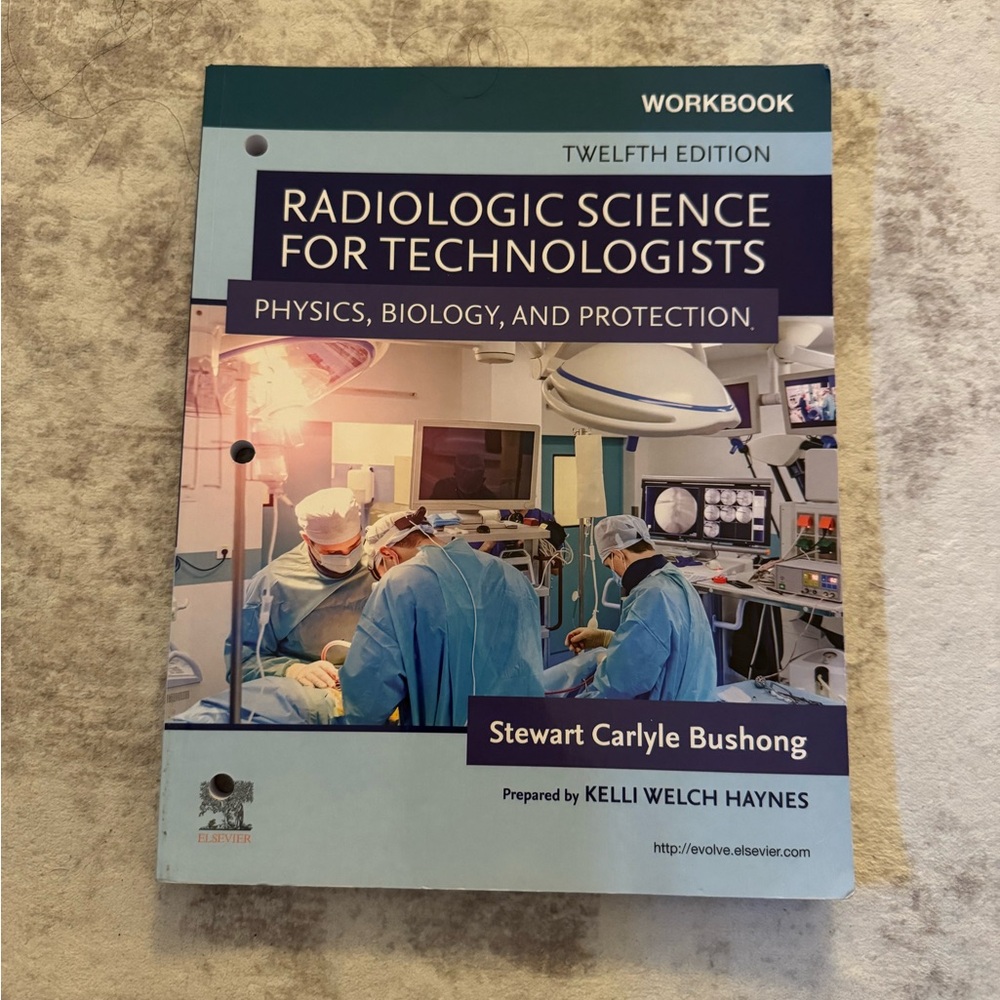 Elsevier Radiologic Science for Technologists Workbook 12th edition